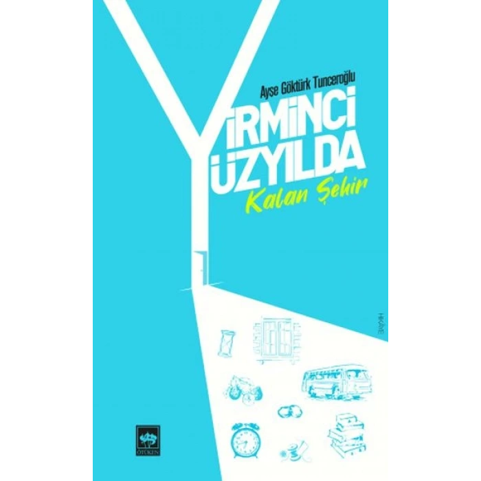 Yirminci Yüzyılda Kalan Şehir