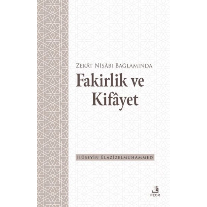 Zekat Nisabı Bağlamında Fakirlik ve Kifayet