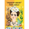 Yaşasın Hayat Frida Kahlo
