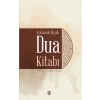 Açıklamalı Büyük Dua Kitabı