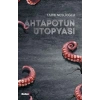 Ahtapotun Ütopyası