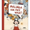 Aklımda Bir Şey Var!