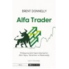 Alfa Trader: Profesyonel Alım Satım İşlemlerinin Zihin Yapısı, Yöntemleri ve Matematiği