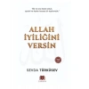 Allah İyiliğini Versin