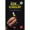 Aşık da mı Olmayalım?