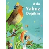 Asla Yalnız Değilsin