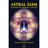 Astral Alem - Manzaraları, Sakinleri ve Yasaları