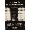 Atatürk’ün Okuduğu Kitaplar