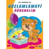 Ayı Pofuduk İle Gözlemlemeyi Öğrenelim