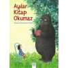 Ayılar Kitap Okumaz