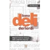 Bana Deli Derlerdi