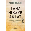 Bana Hikaye Anlat(ma)