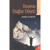 Başıma Dağlar Düştü