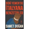 Beni Yemen’de İtalyana Benzetirler
