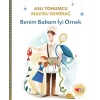 Benim Babam İyi Örnek