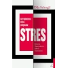 Beynimizdeki Gizli Düşman: Stres
