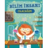 Bilim İnsanı Olacağım