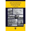 Bilinmeyen Eskişehir