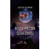 Bilinmezlik Senfonisi - Kaçış
