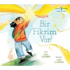 Bir Fikrim Var!