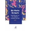 Bir Metin İki Şerh - Kadi Beyzavi ve İbn Melekin Mesabih Şerhleri