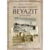 Bir Meydan Öyküsü Beyazıt 1914-1964