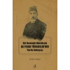 Bir Osmanlı Bürokratı Ali Fuad Türkgeldi’nin Tarih Anlayışı
