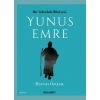 Bir Yolculuk Hikayesi Yunus Emre