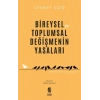 Bireysel Ve Toplumsal Değişmenin Yasaları