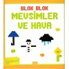 Blok Blok Mevsimler ve Hava