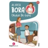 Bora 1 - Okulun İlk Günü