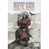 Bozkırın Kurdu Mete Han