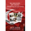 Bu Delileri Bir Araya Getirmeyecektiniz