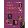 Büyük Filozoflar ve Felsefeleri (Ciltli)