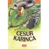 Cesur Karınca