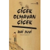 Çiçek Olmayan Çiçek