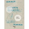 Çitlerin Olmadığı...