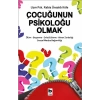 Çocuğunun Psikoloğu Olmak
