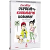 Çocuklar Depremden Korkmayın Korunun - Depremden Korunma Kılavuzu