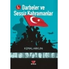 Darbeler ve Sessiz Kahramanlar