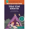 Davranış Eğitimi Serisi 8 - Melis ile Egenin Fotoğraf Günlüğü-İsraf Etme Biriktir