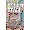 Dede Korkut Kitabı / Yunus Zeyrek