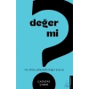 Değer mi?