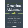 Deneyime Aldanmak Kararları İyileştirmek İçin  Hayattan Doğru Dersleri Çıkarmak