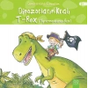 Dinozorlarla Tanışalım - Dinozorların Kralı - Tyrannosaurus Reks