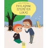 Doğruları Öğreniyorum - Paylaşmak İstemeyen Lukas