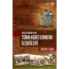 Doğu Anadolu’da Türk-Kürt-Ermeni İlişkileri
