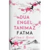 Dua Engel Tanımaz - Fatma
