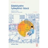 Edebiyatın İyileştirici Gücü - Edebiyat-Terapi Bağlamında Düşünceler