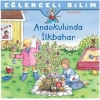 Eğlenceli Bilim - Anaokulunda İlkbahar